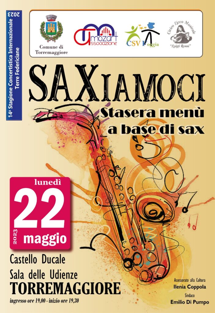 14a Stagione Concertistica Internazionale Terre Federiciane 2023 – Saxiamoci. Stasera menù a base di sax